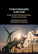 Carbon Neutrality in the Gulf Between Well-intentioned Pledges and the Harsh Reality