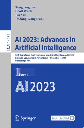 AI 2023: Advances in Artificial Intelligence 36th Australasian Joint Conference on Artificial Intelligence, AI 2023, Brisbane, QLD, Australia, November 28–December 1, 2023, Proceedings, Part I