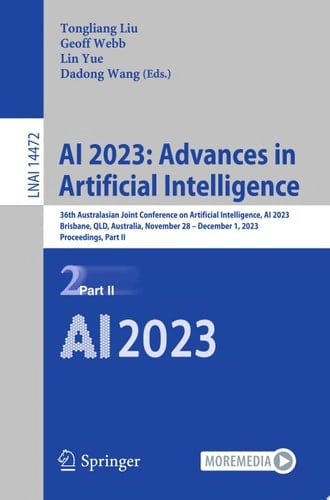 AI 2023: Advances in Artificial Intelligence 36th Australasian Joint Conference on Artificial Intelligence, AI 2023, Brisbane, QLD, Australia, November 28–December 1, 2023, Proceedings, Part II