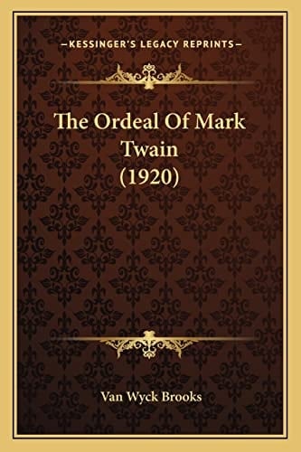The Ordeal Of Mark Twain (1920)