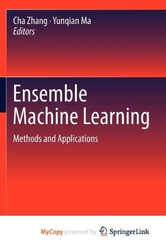 Ensemble Machine Learning Methods and Applications