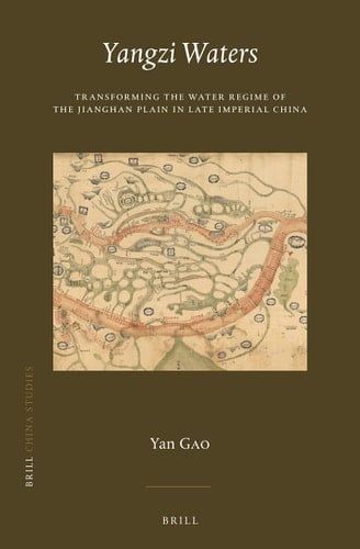 Yangzi Waters Transforming the Water Regime of the Jianghan Plain in Late Imperial China