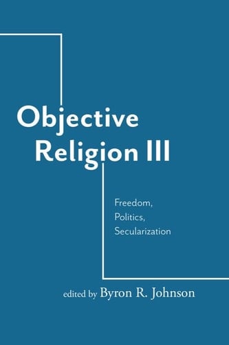 Objective Religion Freedom, Politics, Secularization