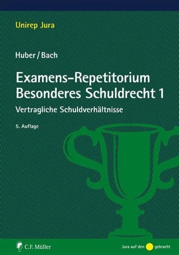 Examens-Repetitorium Besonderes Schuldrecht 1 vertragliche Schuldverhältnisse