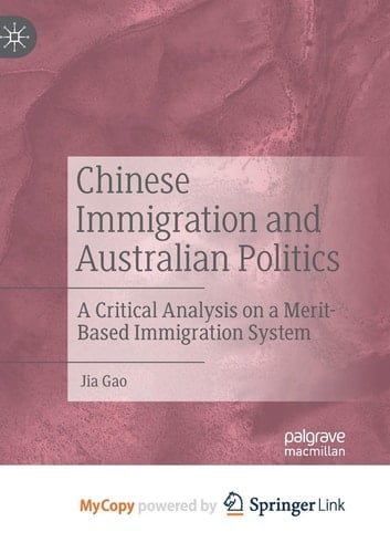Chinese Immigration and Australian Politics: A Critical Analysis on a Merit-Based Immigration System