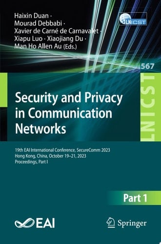 Security and Privacy in Communication Networks
