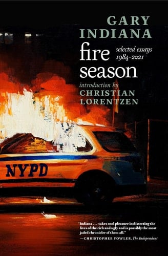 Fire Season Selected Essays 1984–2021