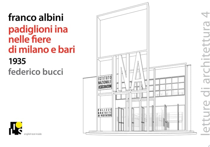 Franco Albini padiglioni INA per le fiere di Milano e Bari, 1935
