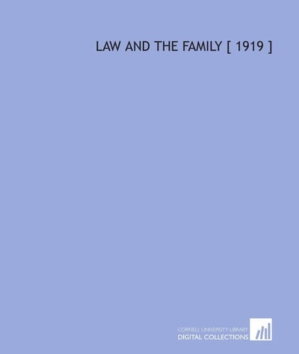 Law and the Family [ 1919 ]