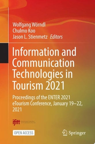 Information and Communication Technologies in Tourism 2021 Proceedings of the ENTER 2021 eTourism Conference, January 19–22, 2021