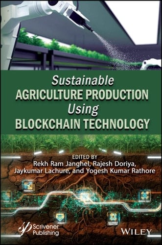 Sustainable Agriculture Production Using Blockchain Technology