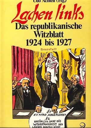 Lachen links: Das republikanische Witzblatt 1924 bis 1927