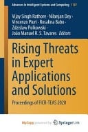 Rising Threats in Expert Applications and Solutions Proceedings of FICR-TEAS 2020
