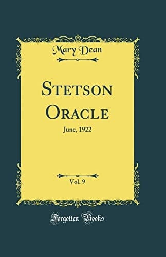 Stetson Oracle, Vol. 9 June, 1922 (Classic Reprint)