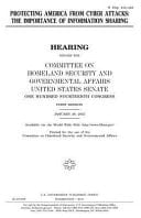 Protecting America from Cyber Attacks : the Importance of Information Sharing