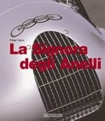 La Signora degli Anelli. L'epopea delle Auto Union da Grand Prix. Ediz. illustrata