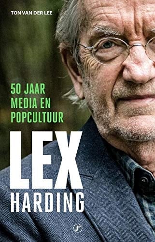 Lex Harding 50 jaar media en popcultuur