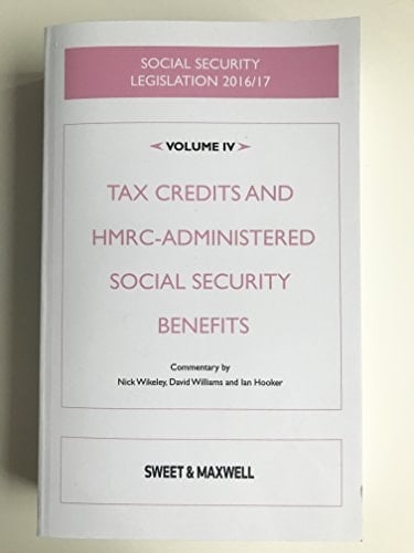 Social Security Legislation: Tax Credits and HMRC-administered Social Security benefits