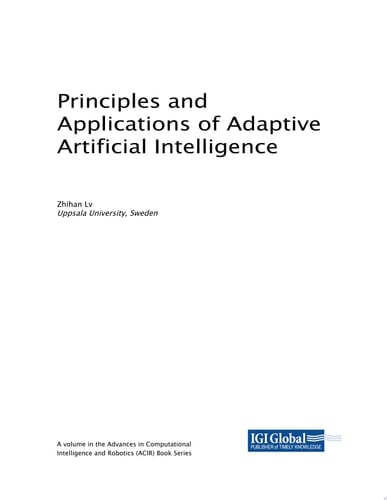 Principles and Applications of Adaptive Artificial Intelligence