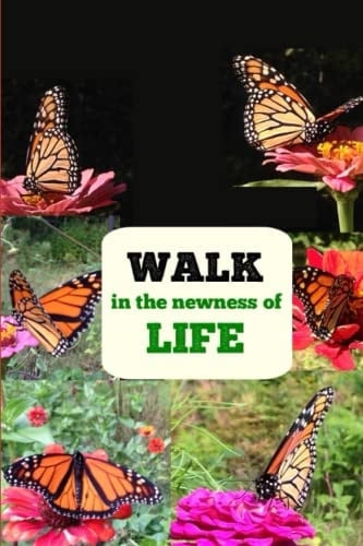 WALK in the Newness of LIFE Bible Studies