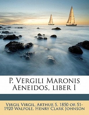 P. Vergili Maronis Aeneidos, liber I