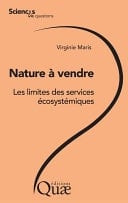 Nature à vendre Les limites des services écosystémiques