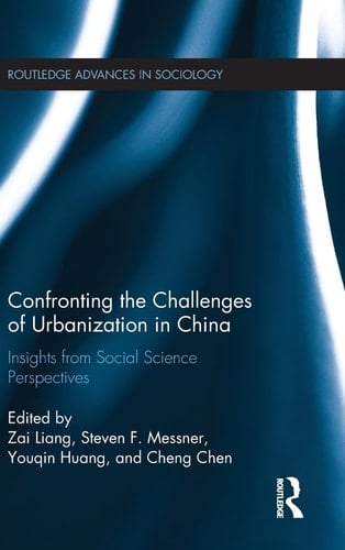 Confronting the Challenges of Urbanization in China Insights from Social Science Perspectives