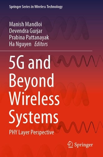 5G and Beyond Wireless Systems PHY Layer Perspective