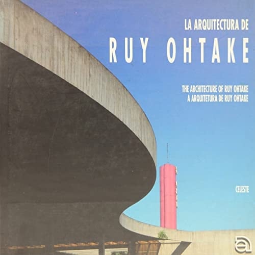 La arquitectura de Ruy Ohtake