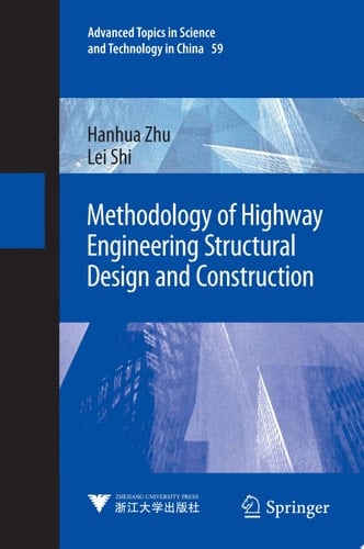 Methodology of Highway Engineering Structural Design and Construction