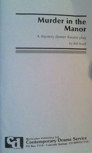 Murder in the Manor: A Mystery Dinner Theatre Play
