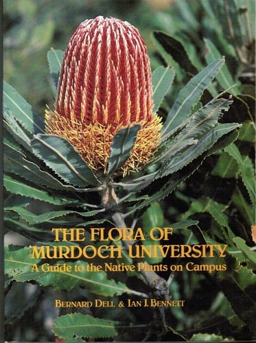 The Flora of Murdoch University A Guide to the Native Plants on Campus