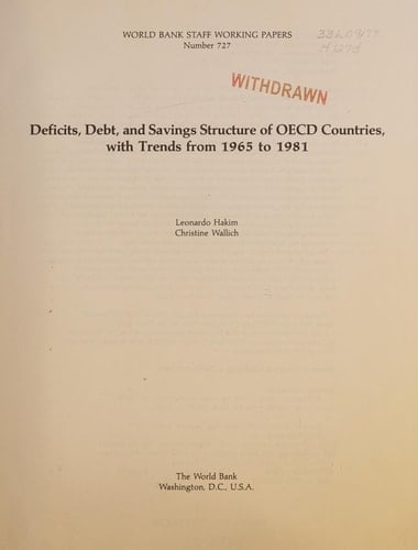 Deficits, Debts and Savings Structure of Oecd Countries, With Trends from 1965 to 1981 (World Bank Staff Working Paper) (English, French and Spanish Edition)