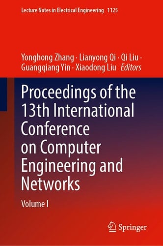 Proceedings of the 13th International Conference on Computer Engineering and Networks Volume I
