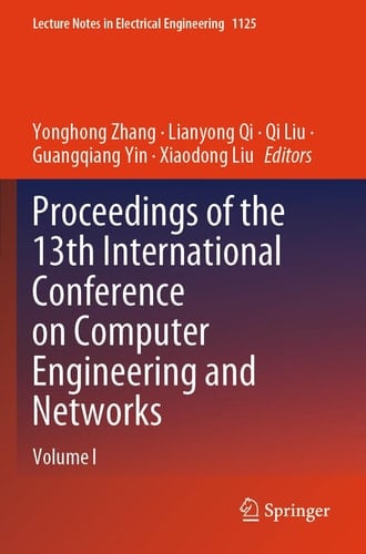 Proceedings of the 13th International Conference on Computer Engineering and Networks Volume I