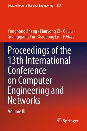 Proceedings of the 13th International Conference on Computer Engineering and Networks Volume III