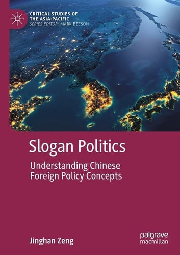 Slogan Politics Understanding Chinese Foreign Policy Concepts
