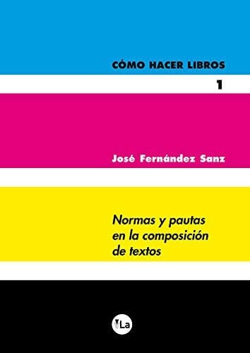 Normas y pautas en la composición de textos