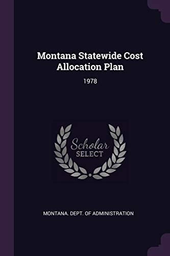 Montana Statewide Cost Allocation Plan 1978