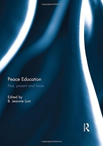 Peace Education Past, Present and Future