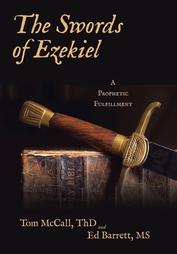 The Swords of Ezekiel A Prophetic Fulfillment