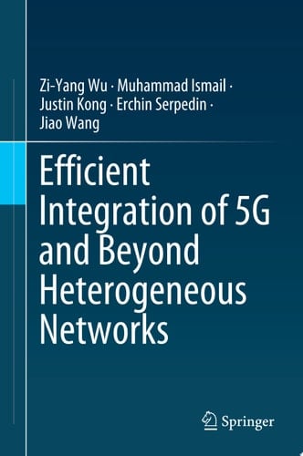 Efficient Integration of 5G and Beyond Heterogeneous Networks
