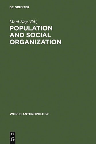 Population and Social Organization (World Anthropology)