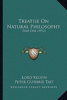 Treatise On Natural Philosophy: Part One (1912)