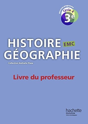 Histoire Géographie EMC 3e cycle 4 Livre du professeur