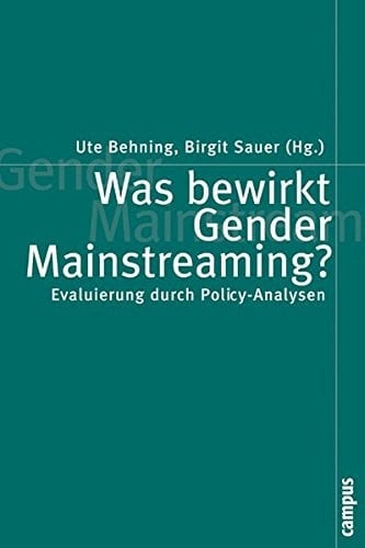 Was bewirkt Gender Mainstreaming? Evaluierung durch Policy-Analysen