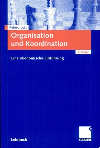Organisation und Koordination eine ökonomische Einführung