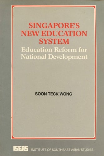 Singapore's New Education System Education Reform for National Development