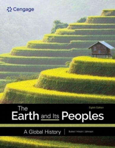Cengage Infuse for Bulliet/Crossley/Headrick/Hirsch/Johnson/Northrup's The Earth and Its Peoples: A Global History, 1 term Instant Access