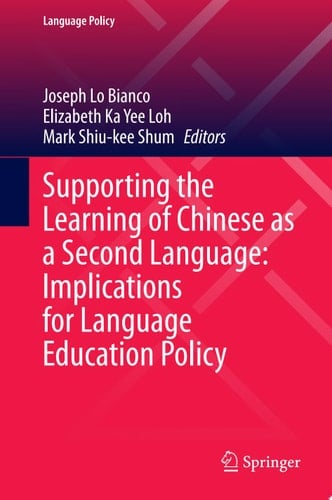 Supporting the Learning of Chinese as a Second Language: Implications for Language Education Policy